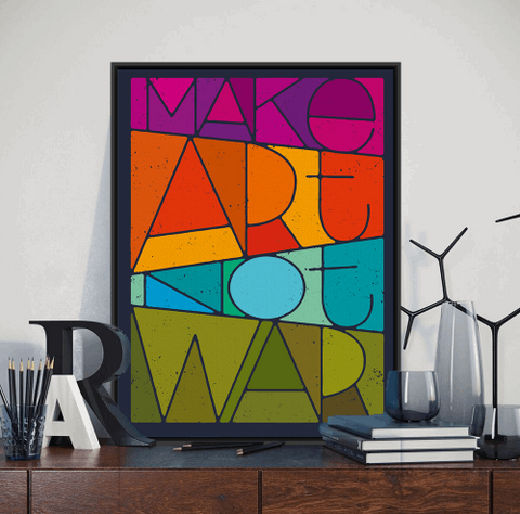 Make Art Not War Poster
