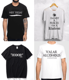 Funny text GOT style T-shirts Collection (unisex)